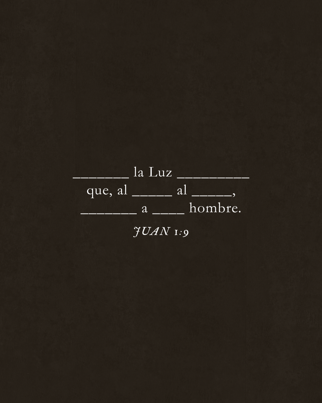 juan 1:9 existía la luz verdadera